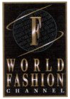 F WORLD FASHION CHANNEL