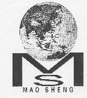 MS MAO SHENG