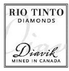 RIO TINTO DIAMONDS DIAVIK MINED IN CANADA