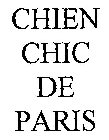CHIEN CHIC DE PARIS