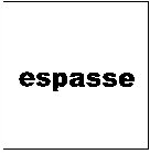 ESPASSE