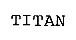 TITAN