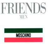 FRIENDS MEN MOSCHINO