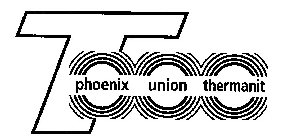 T PHOENIX UNION THERMANIT