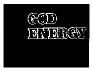 GOD ENERGY