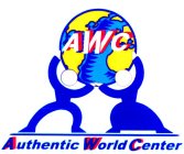 AWC AUTHENTIC WORLD CENTER