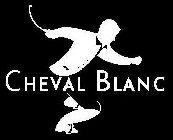 CHEVAL BLANC