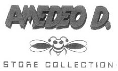 AMEDEO D. STORE COLLECTION