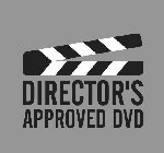 DIRECTOR'S APPROVED DVD