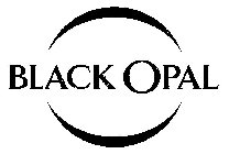BLACK OPAL
