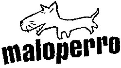 MALOPERRO