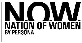N.O.W. NATION OF WOMEN BY PERSONA