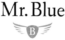 MR. BLUE B