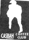 CASBAH LIVERPOOL COFFEE CLUB