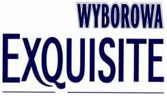 WYBOROWA EXQUISITE