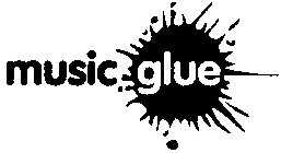 MUSIC GLUE