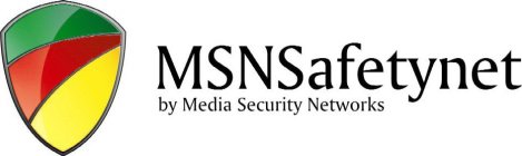 MSNSAFETYNET BY MEDIA SECURITY NETWORKS