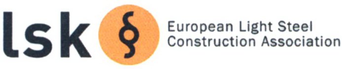 LSK EUROPEAN LIGHT STEEL CONSTRUCTION ASSOCIATION