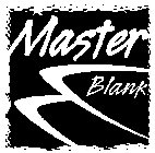 MASTER BLANK