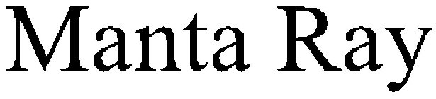 MANTA RAY