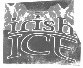 IRISH ICE