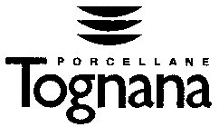 PORCELLANE TOGNANA