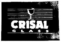 CRISAL GLASS