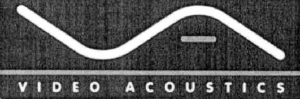 VIDEO ACOUSTICS