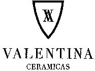 VV VALENTINA CERAMICAS