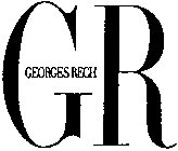 GR GEORGES RECH