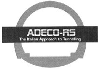 ADECO-RS THE ITALIAN APPROACH TO TUNNELLING