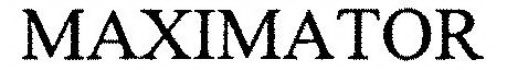 MAXIMATOR