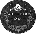 TAHITI DARK RUM