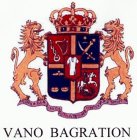 VANO BAGRATION