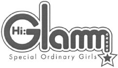 HI: GLAM SPECIAL ORDINARY GIRLS