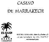 CASINO DE MARRAKECH ES SAADI MARRAKECH HOTEL ES SAADI ...