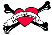 FTL FOREVER TRUE LOVE