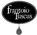 FRANTOIO TUSCUS