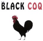 LE BLACK COQ