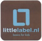 LL LITTLELABEL.NL BASICS FOR KIDS