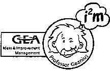 PROFESSOR GEANIUS GEA IDEAS & IMPROVEMENT MANAGEMENT I2M