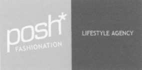 POSH FASHIONATION LIFESTYLE AGENCY