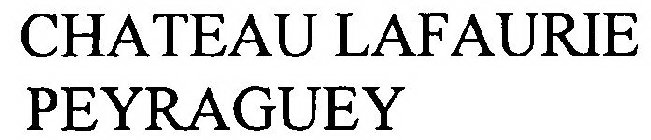 CHATEAU LAFAURIE PEYRAGUEY