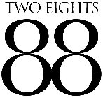 TWO EIGHTS 88