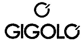 O' GIGOLO'
