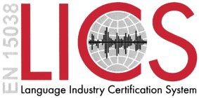 LICS LANGUAGE INDUSTRY CERTIFICATION SYSTEM