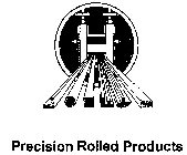 PRECISION ROLLED PRODUCTS