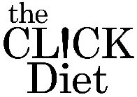 THE CLICK DIET