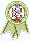 SARAY ROLL REX