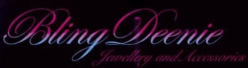 BLING DEENIE JEWELLERY AND ACCESSORIES